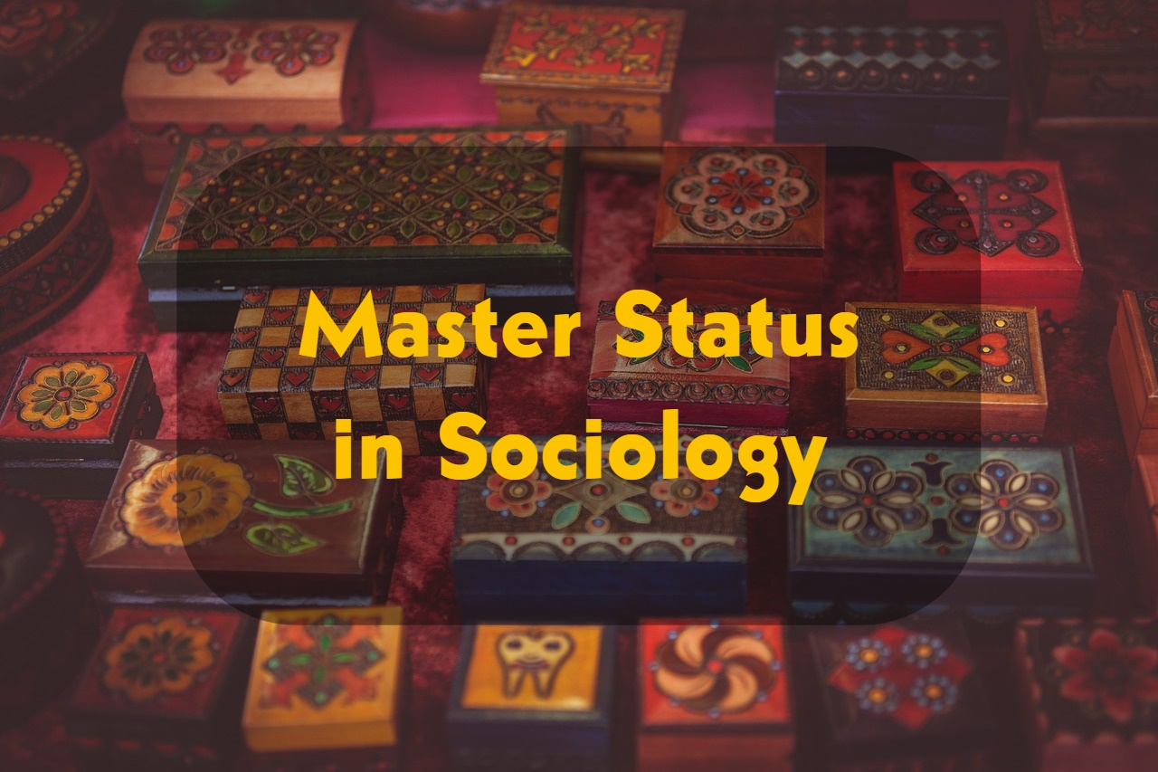 What is a Master Status in Sociology