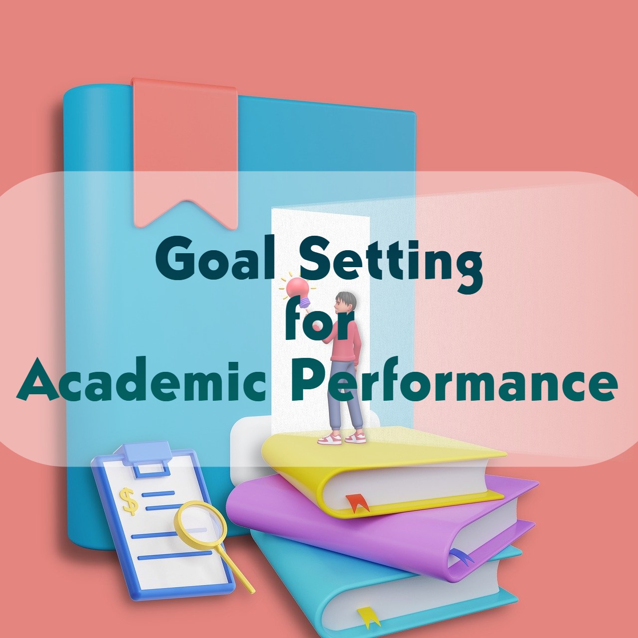 How can Goal Setting Help with Academic Performance?